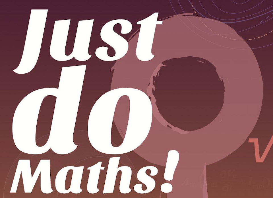 Exposition "Just Do Maths"