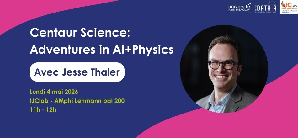 DataIA séminaire - "Centaur Science:  Adventures in AI+Physics"