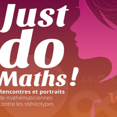 Exposition "Just Do Maths !"