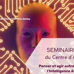 [🗣️ SÉMINAIRE] Centre d'Alembert : penser et agir autrement avec l'Intelligence Artificielle ?