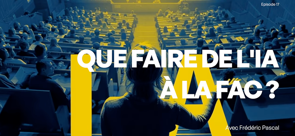 🎙️ PODCAST Grand Labo - « L'IA va-t-elle détruire l'enseignement à l'université ? »